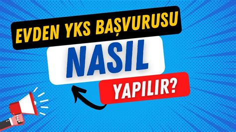 YKS Başvurusu Nasıl Yapılır? Adım Adım Rehber